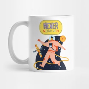 NEVER GIVE UP Mug